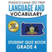 PENNSYLVANIA TEST PREP Language and Vocabulary Student Quiz Book Grade 4: Preparation for the PSSA English Language Arts Test