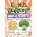 Cookie & Broccoli: Book of Secrets!: A Graphic Novel