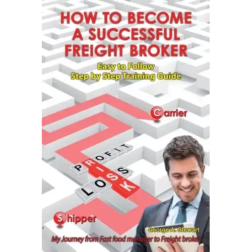 How To Become A Successful Freight Broker: My Journey from Fast Food Manager to Freight Broker