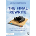 The Final Rewrite: How to View Your Screenplay with a Film Editor's Eye