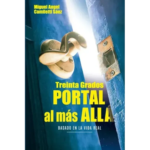 Treinta Grados: Portal al más allá
