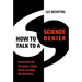 How to Talk to a Science Denier: Conversations with Flat Earthers, Climate Deniers, and Others Who Defy Reason