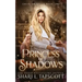 Princess of Shadows