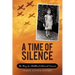 A Time of Silence: The Story of a Childhood Holocaust Survivor