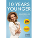 10 Years Younger - How To Look Younger Naturally [Video Tutorials Included]: Get Rid of Wrinkles With Facial Exercises & Take 10 Years off Your Face i