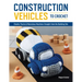 Construction Vehicles to Crochet: A Dozen Chunky Trucks and Mechanical Marvels Straight from the Building Site