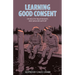 Learning Good Consent: On Healthy Relationships and Survivor Support