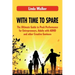 With Time to Spare: The Ultimate Guide to Peak Performance for Entrepreneurs, Adults with ADHD and other Creative Geniuses