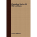 Plantation Stories of Old Louisiana
