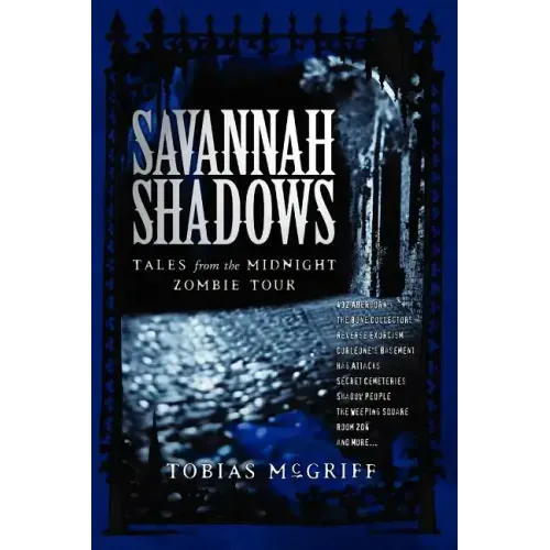 Savannah Shadows: Tales from the Midnight Zombie Tour