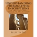 Understanding Hieroglyphic Inscriptions: An Introductory Course to the Ancient Egyptian Language