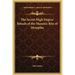 The Secret High Degree Rituals of the Masonic Rite of Memphis