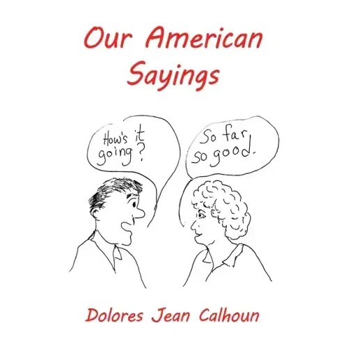 Our American Sayings