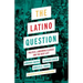 The Latino Question: Politics, Labouring Classes and the Next Left