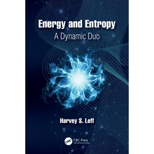 Energy and Entropy: A Dynamic Duo