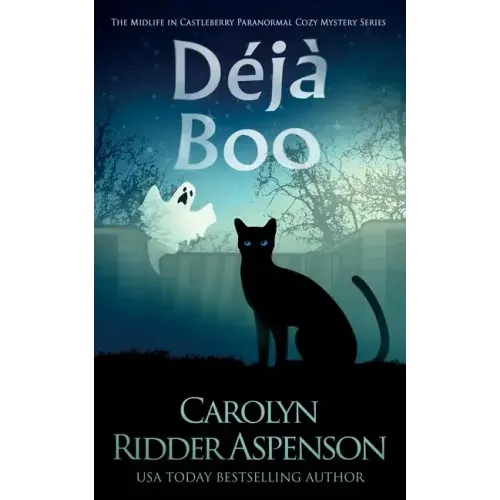 Déjà Boo: A Midlife in Castleberry Cozy Mystery