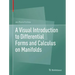 A Visual Introduction to Differential Forms and Calculus on Manifolds