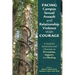 Facing Campus Sexual Assault and Relationship Violence with Courage: A Guide for Institutions and Clinicians on Prevention, Support, and Healing