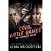 Cold Little Games: The Complete Series