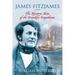 James Fitzjames: The Mystery Man of the Franklin Expedition