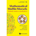 Mathematical Muffin Morsels: Nobody Wants a Small Piece