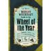 The Modern Witchcraft Guide to the Wheel of the Year: From Samhain to Yule, Your Guide to the Wiccan Holidays