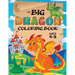 The Big Dragon Coloring Book: (Ages 4-8) Easy Coloring Books for Kids!