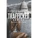 Trafficked Series: Marlene's Story of Survival and Justice Bundle, A Thrilling Human Trafficking Suspense Novel