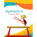Gymnastics Coloring Book: Gymnast Coloring Book & Sketch Paper Gift For Girls