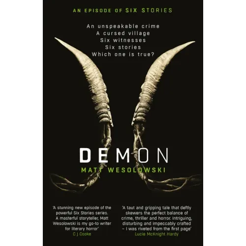 Demon: The Bone-Chilling, Addictive Bestseller (Six Stories Book 6): Volume 6