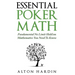 Essential Poker Math: Fundamental No Limit Hold'em Mathematics You Need To Know