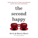 The Second Happy: Seven Practices to Make Your Marriage Better Than Your Honeymoon
