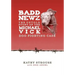 Badd Newz: The Untold Story of the Michael Vick Dog Fighting Case