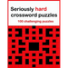 Seriously hard crossword puzzles: 100 challenging puzzles