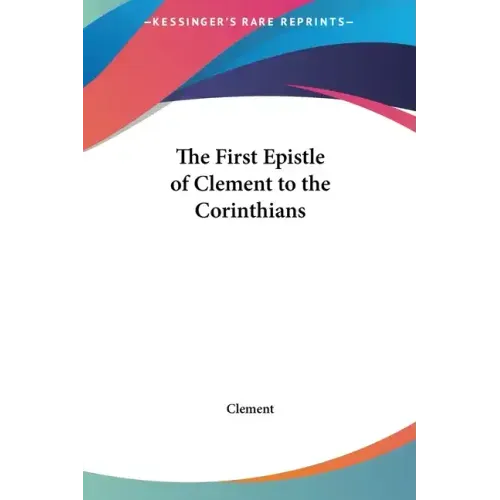The First Epistle of Clement to the Corinthians