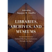 Libraries, Archives, and Museums: An Introduction to Cultural Heritage Institutions through the Ages