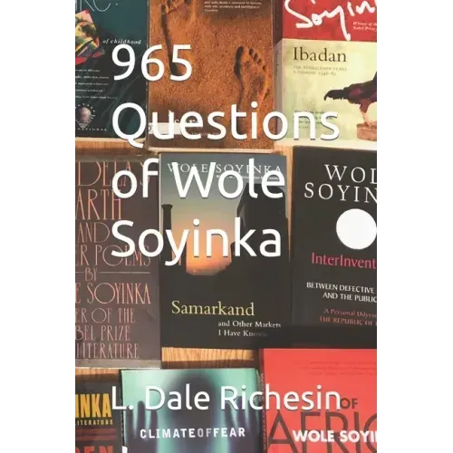 965 Questions of Wole Soyinka