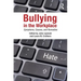 Bullying in the Workplace: Causes, Symptoms, and Remedies