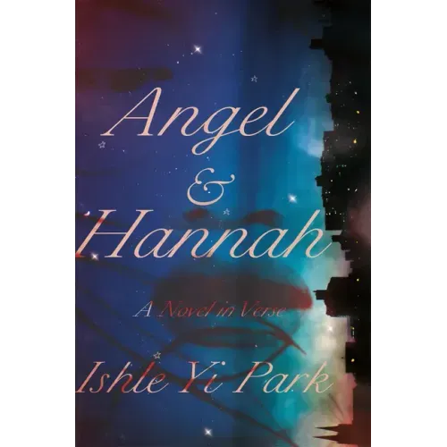 Angel & Hannah: A Novel in Verse