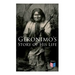 Geronimo's Story of His Life: With Original Photos