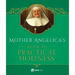 Mother Angelica's Guide to Practical Holiness: His Home and His Angels