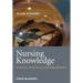 Nursing Knowledge: Science, Practice, and Philosophy