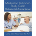 Medication Technician Study Guide: Medication Aide Training Manual