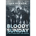 Bloody Sunday: A Fifty-Year Fight for Justice