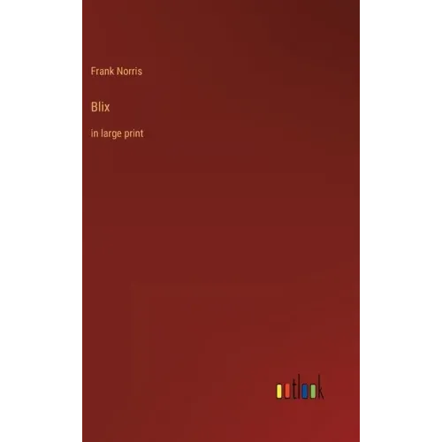 Blix: in large print