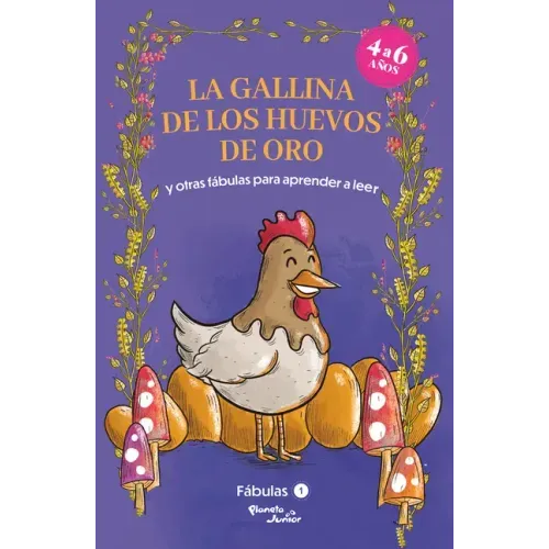 Fábulas 1: La Gallina de Los Huevos de Oro Y Otras Fábulas Para Aprender a Leer / Fables 1. the Hen That Laid the Golden Eggs and Other Fables to Earl