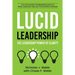 Lucid Leadership: The Leadership Power of Clarity