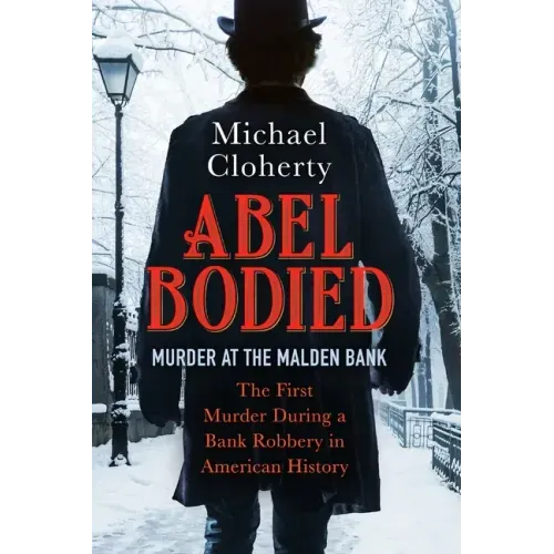 Abel Bodied: Murder at the Malden Bank