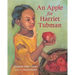 An Apple for Harriet Tubman