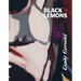 Emily Gernild: Black Lemons